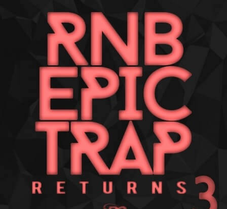 Big Citi Loops RnB Epic Trap Returns 3 WAV MiDi